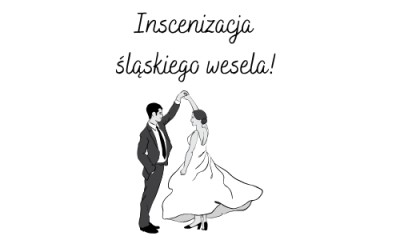 Śląskie wesele- FILM